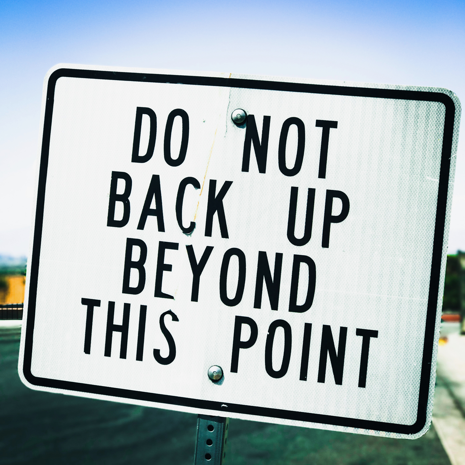 Do Not Back Up Beyond This Point